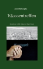 Image for Klassentreffen : Dreizehnter Fall fur Katherina Kate Schulz