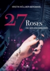 Image for 27 Roses : Die Seelensammlerin
