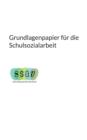 Image for Grundlagenpapier fur die Schulsozialarbeit : ssav - Schulsozialarbeitsverband
