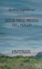 Image for Isola Nell Mezzo del Nullo : Fantasia