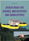 Image for Design Ideas for Drones, Multicopters and Quadcopters