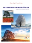 Image for Ein kleines Baum- und Natur-Buchlein : Kurzgeschichten, Bilder und Gedichte