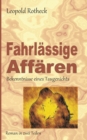 Image for Fahrlassige Affaren : Bekenntnisse eines Taugenichts