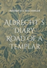 Image for Albrecht`s Diary : Road of a Templar
