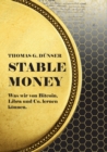 Image for Stable Money : Was wir von Bitcoin, Libra und Co. lernen koennen.