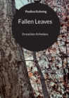 Image for Fallen Leaves : Erwachen Artholans