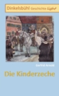 Image for Die Kinderzeche : Dinkelsbuhl Geschichte light