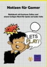 Image for Notizen fur Gamer : Notizbuch mit kuriosen Zeilen und einem lustigen Nerd fur Spiele auf jeder Seite