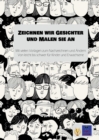 Image for Zeichnen wir Gesichter und Malen sie an