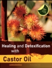 Image for Healing and Detoxification with Castor Oil