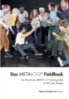 Image for Das Metalog FieldBook : Die Praxis der Metalog training tools in 58 Case Studies