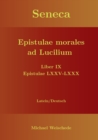 Image for Seneca - Epistulae morales ad Lucilium - Liber IX Epistulae LXXV - LXXX
