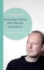 Image for Unlustige Fakten uber Martin Sonneborn : Der Gazellenmann und die neue Weltordnung