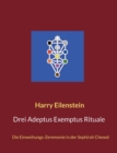 Image for Drei Adeptus Exemptus Rituale : Die Einweihungs-Zeremonie in der Sephirah Chesed
