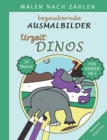 Image for Bezaubernde Ausmalbilder Malen nach Zahlen - Urzeit-Dinos