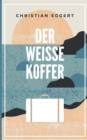 Image for Der weisse Koffer