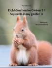 Image for Eichhoernchen im Garten 3 / Squirrels in my garden 3