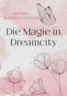 Image for Die Magie in Dreamcity