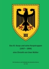 Image for Das III. Korps und seine Korpstruppen : Die Strukturen und Verbande des deutschen Heeres (3. Teil)