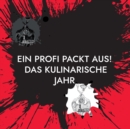 Image for Ein Profi packt aus! : Das kulinarische Jahr