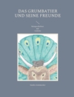 Image for Das Grumbatier und seine Freunde : Reimgeschichten und Gedichte