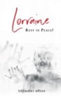 Image for Lorraine : Rest in Peace?