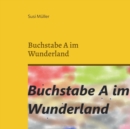 Image for Buchstabe A im Wunderland