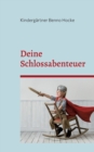 Image for Deine Schlossabenteuer : Ein interaktives Kinderspielbuch