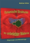Image for Dynamische Strukturen in unbelebter Materie