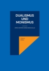 Image for Dualismus und Monismus