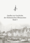 Image for Quellen zur Geschichte der Holsteinischen Elbmarschen : Band 3 - Die Belagerung Gluckstadts 1813/14
