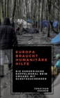 Image for Europa braucht Humanitare Hilfe