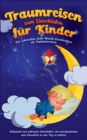 Image for Traumreisen zum Einschlafen fur Kinder - Die schoensten Gute-Nacht-Geschichten als Fantasiereisen