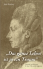 Image for Das ganze Leben ist ja ein Traum : Charlotte von Stein am 27. Juni 1787 an ihre Schwester