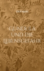 Image for Gundula und die Lebensgefahr