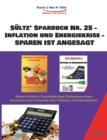 Image for Sultz&#39; Sparbuch Nr. 25 - Inflation und Energiekrise - Sparen ist angesagt : Kleiner Kochkurs, Gesundheitstipps, Kostensparen beim Auto und im Haushalt. Inkl. Tanklisten und Haushaltsbuch.