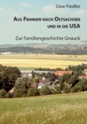 Image for Aus Franken nach Ostsachsen und in die USA : Zur Familiengeschichte Gnauck
