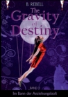 Image for The Gravity of Destiny : Im Bann der Anziehungskraft - Teil 2