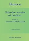 Image for Seneca - Epistulae morales ad Lucilium - Liber X Epistulae LXXXI - LXXXIII : Latein/Deutsch