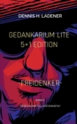 Image for Gedankarium Lite &quot;Gesellschafts u. Systemkritik&quot; : 5+1 Edition (Band 1)