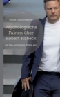 Image for Psychologische Fakten uber Robert Habeck : Der Pfau auf Schienen ohrfeigt gern