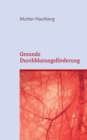 Image for Gesunde Durchblutungsforderung