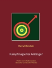 Image for Kampfmagie fur Anfanger : Fluche und Schadenszauber, Berserker und Shaolin-Moenche