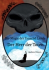 Image for Die Magie der Tausend Lande - Der Herr der Toten