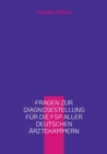 Image for Fragen zur Diagnosestellung fur die FSP aller deutschen Arztekammern : 2. Deutschbuch fur internationale Arzte und Arztinnen