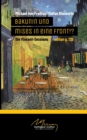 Image for Bakunin und Mises in eine Front!? : Die Vincent-Sessions
