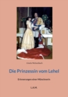 Image for Die Prinzessin vom Lehel : Erinnerungen einer Munchnerin