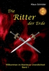 Image for Die Ritter der Erde : Willkommen im Abenteuer Unendlichkeit