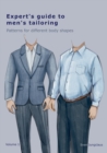 Image for Expert&#39;s guide to men&#39;s tailoring  : patterns for different body shapes