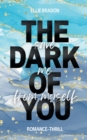 Image for The Dark of You : Save Me From Myself